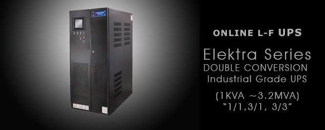ELEKTRA SERIES Low Frequency UPS 1KVA ~3.2MVA